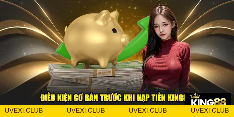 Nạp Tiền - KING88 - Vua Casino Trực Tuyến | Thể Thao, Baccarat, Slot - Thưởng 200%